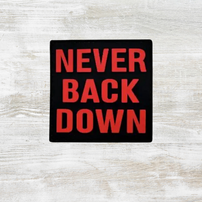 The Meniacc Never Back Down PVC Velcro Patch